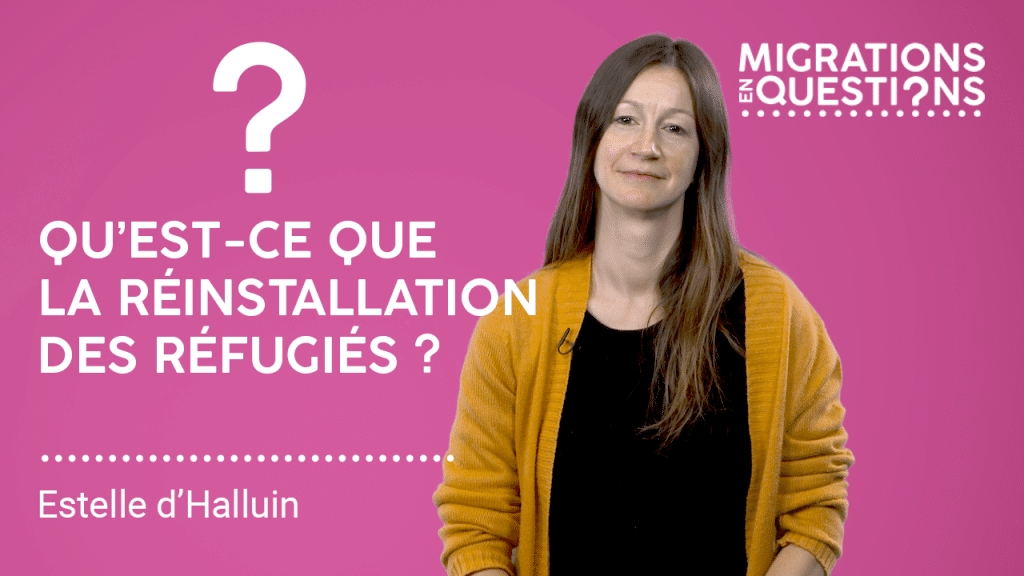 Qu’est-ce que la réinstallation des réfugiés ?