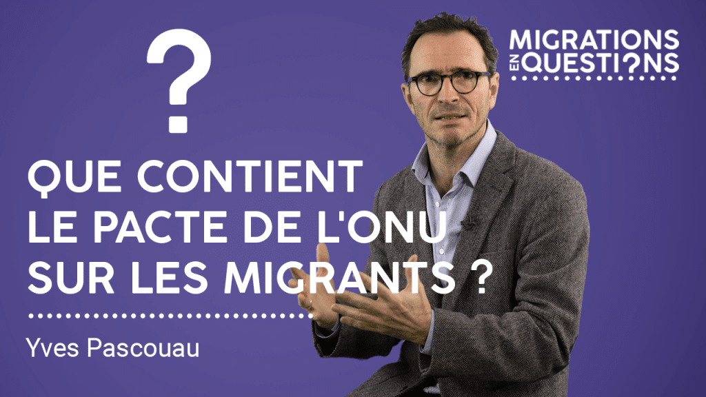 Que contient le Pacte de l’ONU sur les migrants ?